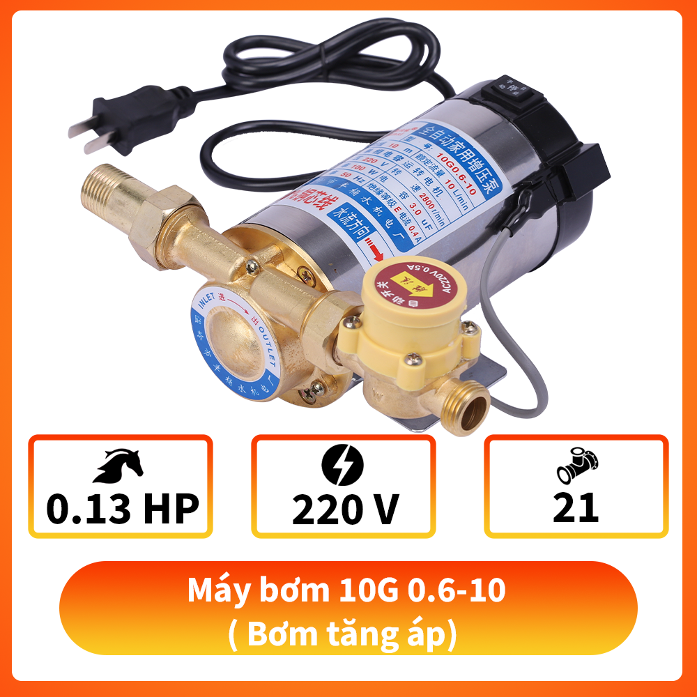 Máy bơm 10G 0.6-10 ( Bơm tăng áp)